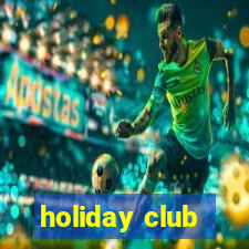 holiday club